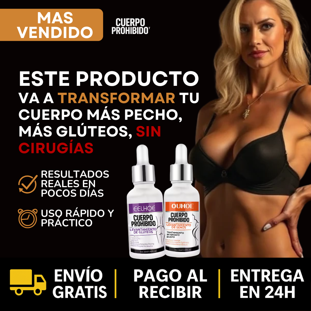 Kit Cuerpo Prohibido – Aumenta Senos y Glúteos